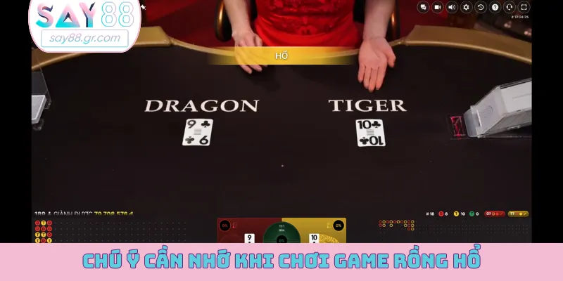 Chú ý cần nhớ khi chơi game rồng hổ