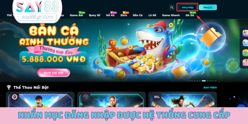 Nhấn mục đăng nhập được hệ thống cung cấp